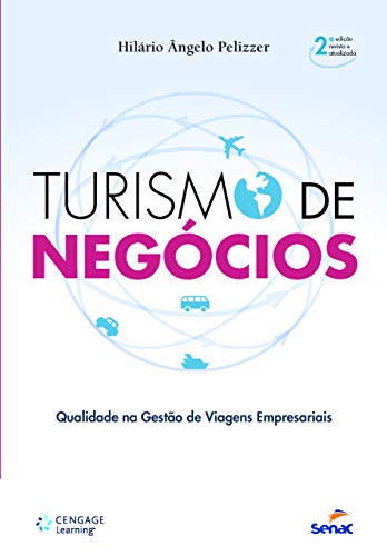 Capa do livro: Turismo de negócios: qualidade na gestão de viagens empresariais - Ler Online pdf