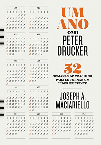 Livro PDF: Um ano com Peter Drucker: 52 semanas de coaching para tornar um líder eficiente