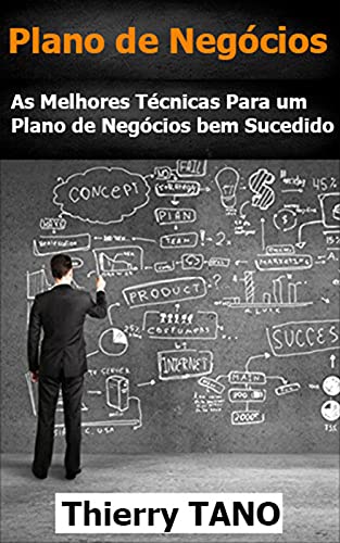 Capa do livro: Um plano de negócios bem sucedido : Melhores Técnicas Para ALCANÇAR - Ler Online pdf