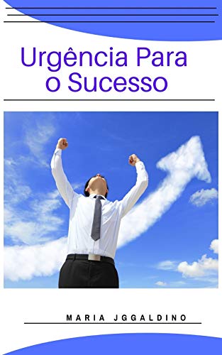 Livro PDF Urgência para o sucesso : sucesso