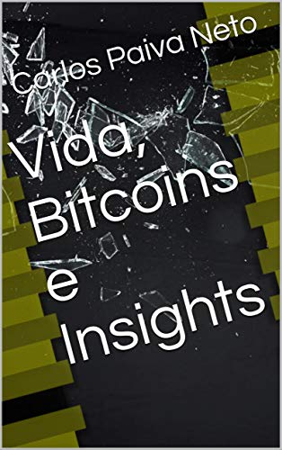 Livro PDF Vida, Bitcoins e Insights