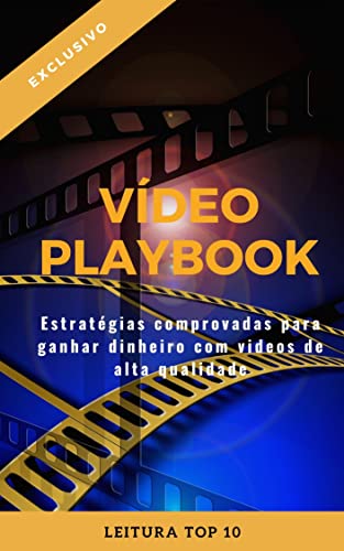 Livro PDF Video Playbook: E-book Video Playbook (Ganhar Dinheiro)