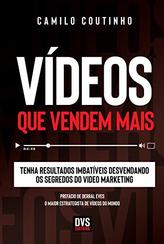 Livro PDF: Vídeos que Vendem Mais: Tenha resultados imbatíveis desvendando os segredos do video marketing
