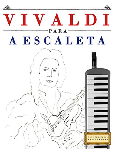 Capa do livro: Vivaldi para a Escaleta: 10 peças fáciles para a Escaleta livro para principiantes - Ler Online pdf