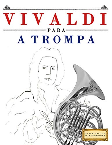 Livro PDF Vivaldi para a Trompa: 10 peças fáciles para a Trompa livro para principiantes