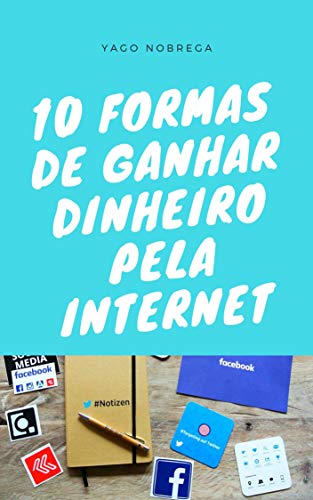 Livro PDF 10 Formas de GANHAR DINHEIRO pela internet
