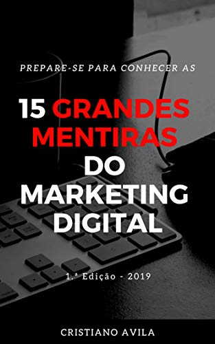 Livro PDF 15 Grandes Mentiras do Marketing Digital