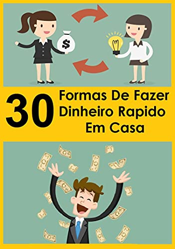 Capa do livro: 30 Formas de Fazer Dinheiro Rápido em Casa : FORMULA DO SUCESSO - Ler Online pdf