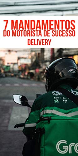 Livro PDF: 7 mandamentos do motorista de sucesso: delivery