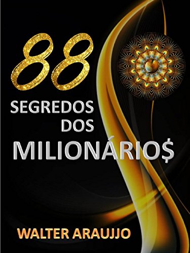 Capa do livro: 88 SEGREDOS DOS MILIONÁRIOS - Ler Online pdf