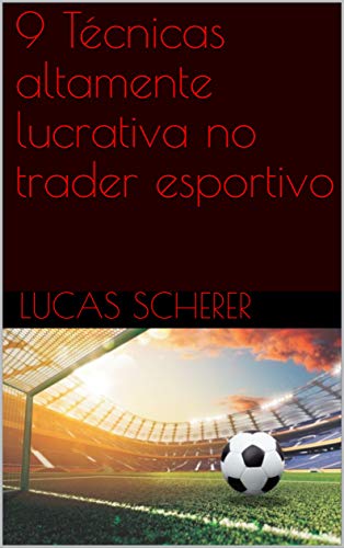 Livro PDF 9 Técnicas altamente lucrativa no trader esportivo