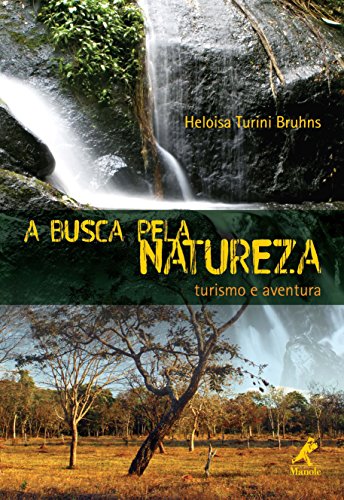 Capa do livro: A Busca pela Natureza: Turismo e Aventura - Ler Online pdf