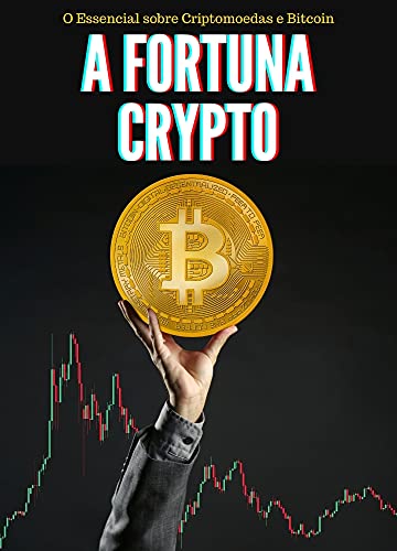 Livro PDF A Fortuna Crypto: O Essencial Sobre Criptomoedas e Bitcoin