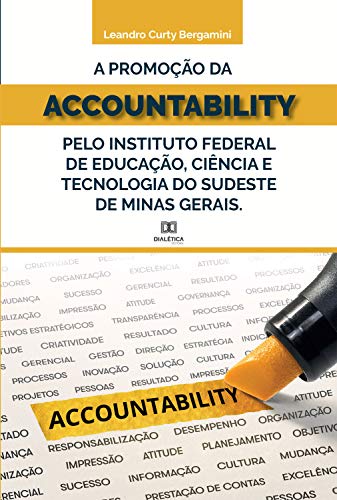 Livro PDF: A promoção da accountability pelo Instituto Federal de Educação, Ciência e Tecnologia do Sudeste de Minas Gerais