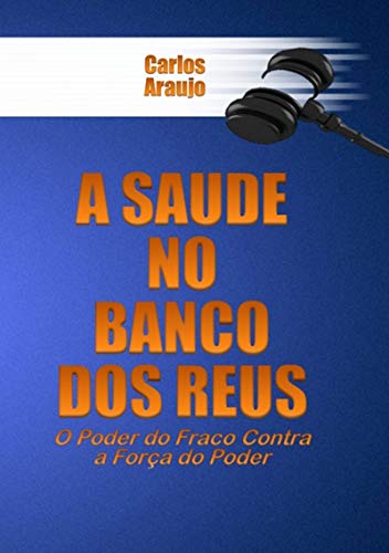 Livro PDF: A Saúde No Banco Dos Réus