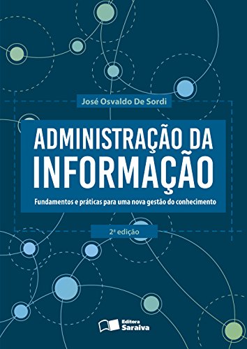 Livro PDF ADMINISTRAÇÃO DA INFORMAÇÃO – Fundamentos e práticas para uma nova gestão do conhecimento