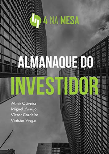 Livro PDF Almanaque do investidor: Investimentos na prática (Investimentos em geral Livro 1)