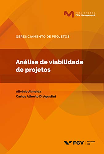 Capa do livro: Análise de viabilidade de projetos (Publicações FGV Management) - Ler Online pdf
