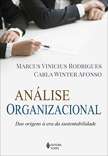 Capa do livro: Análise organizacional: Das origens à era da sustentabilidade - Ler Online pdf