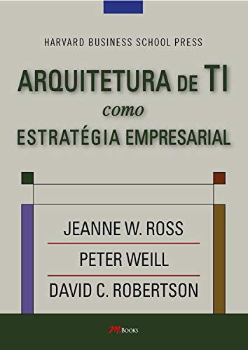 Capa do livro: Arquitetura de TI como estratégia empresarial - Ler Online pdf