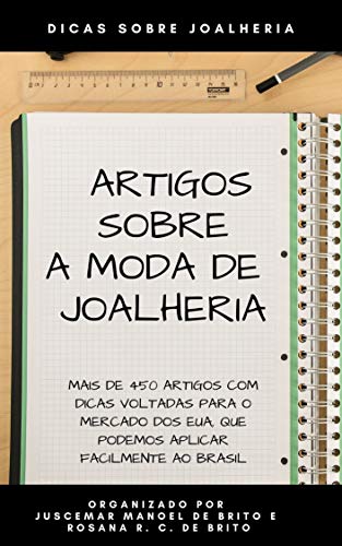Livro PDF ARTIGOS SOBRE A MODA DE JOALHERIA: ARTIGOS COM DICAS PARA O SETOR DE JOALHERIA