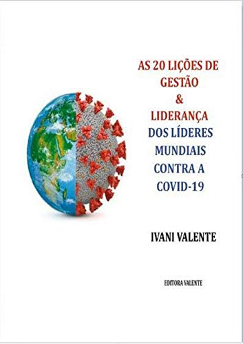 Livro PDF: As 20 Lições de Gestão e Liderança dos Líderes Mundiais Contra a COVID-19