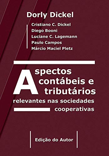 Capa do livro: ASPECTOS CONTÁBEIS E TRIBUTÁRIOS: Relevantes da Sociedades Cooperativas - Ler Online pdf