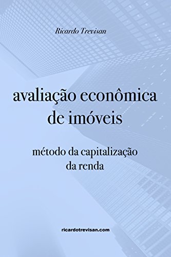 Livro PDF Avaliação econômica de imóveis: método da capitalização da renda (Mercado Imobiliário)