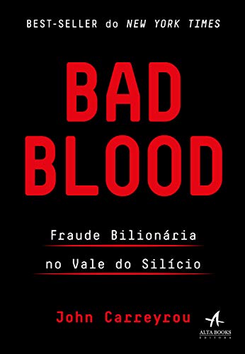 Capa do livro: Bad Blood: Fraude Bilionária no Vale do Silício - Ler Online pdf