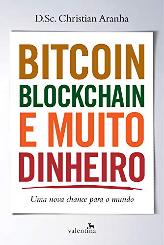 Capa do livro: Bitcoin, Blockchain e muito dinheiro - Ler Online pdf