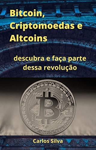 Livro PDF Bitcoin, Criptomoedas e Altcoins: descubra e faça parte dessa revolução