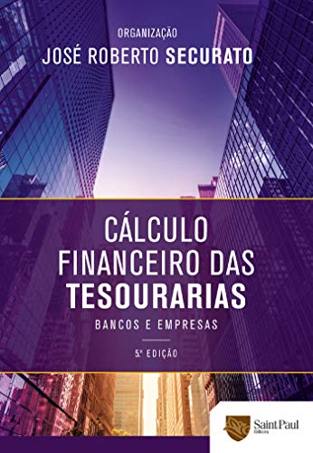 Capa do livro: Cálculo financeiro das tesourarias: Bancos e empresas - Ler Online pdf