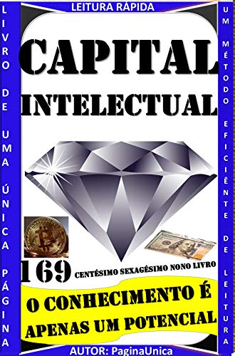 Capa do livro: CAPITAL INTELECTUAL : CONHECIMENTO É APENAS UM POTENCIAL - Ler Online pdf