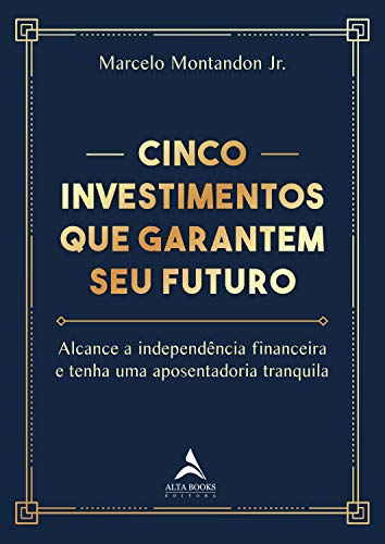 Livro PDF Cinco investimentos que garantem seu futuro