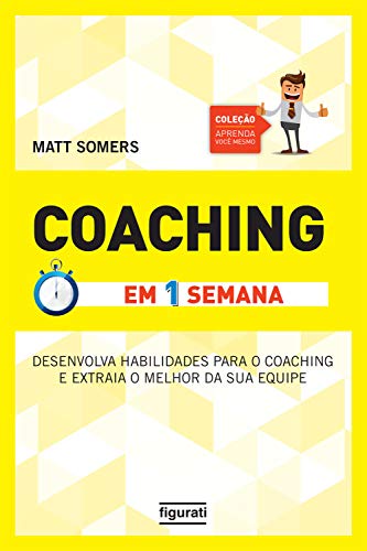 Capa do livro: Coaching em uma semana (Coleção Aprenda você mesmo) - Ler Online pdf