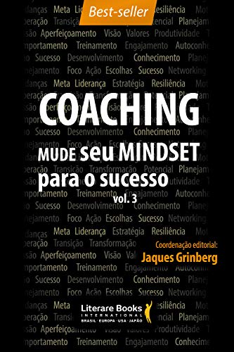 Capa do livro: Coaching – Mude seu mindset para o sucesso: Volume 3 - Ler Online pdf