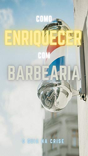 Capa do livro: Como abrir sua própria barbearia: Guia completo - Ler Online pdf