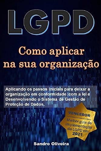 Livro PDF Como aplicar a LGPD em sua organização (O passo a passo da LGPD)