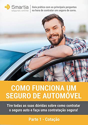 Livro PDF: Como Funciona Um Seguro De Automóvel Parte 1 Cotação