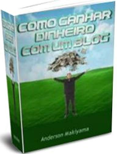 Capa do livro: Como Ganhar Dinheiro com um Blog - Ler Online pdf