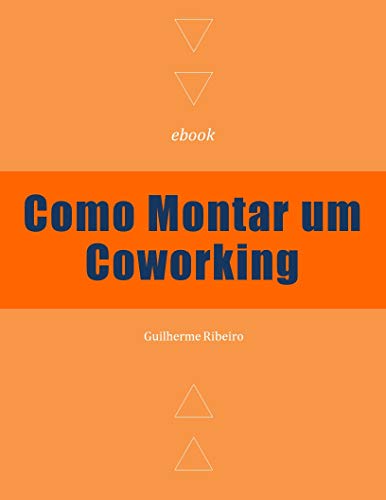 Capa do livro: Como Montar um Coworking - Ler Online pdf