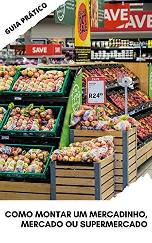 Capa do livro: Como montar um mercadinho, mercado ou supermercado - Ler Online pdf