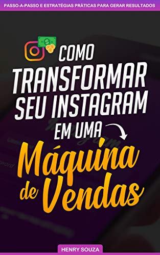 Capa do livro: Como Transformar seu Instagram em uma Máquina de Vendas - Ler Online pdf