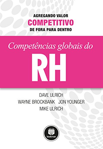 Livro PDF Competências Globais de RH: Agregando Valor Competitivo de Fora para Dentro