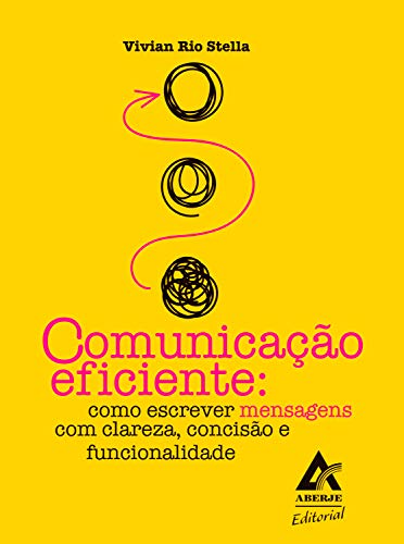 Capa do livro: Comunicação eficiente: Como escrever mensagens com clareza, concisão e funcionalidade - Ler Online pdf