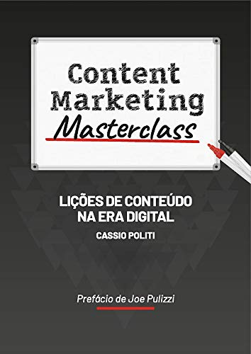 Capa do livro: Content Marketing Masterclass: Lições de Conteúdo na Era Digital - Ler Online pdf