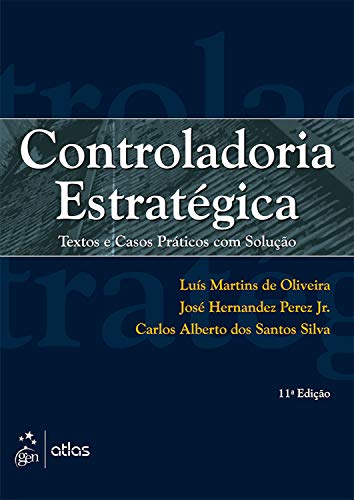 Capa do livro: Controladoria Estratégica – Textos e Casos Práticos com Solução - Ler Online pdf