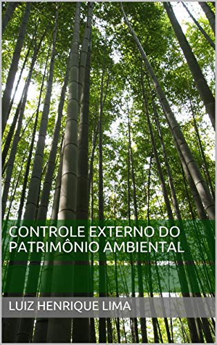 Capa do livro: Controle Externo do Patrimônio Ambiental - Ler Online pdf