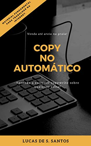 Livro PDF: Copy No Automático:: Venda Até Areia Na Praia!