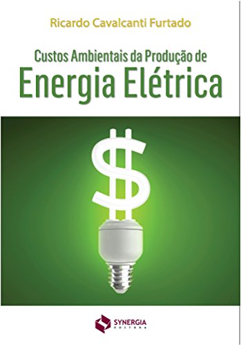 Capa do livro: CUSTOS AMBIENTAIS DA PRODUÇÃO DE ENERGIA ELÉTRICA - Ler Online pdf